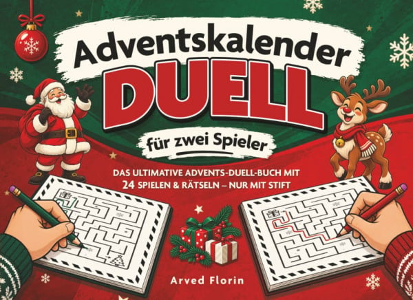 Adventskalender-Duell für zwei Spieler: Das ultimative Advents-Duell-Buch mit 24 Spielen & Rätseln – nur mit Stift