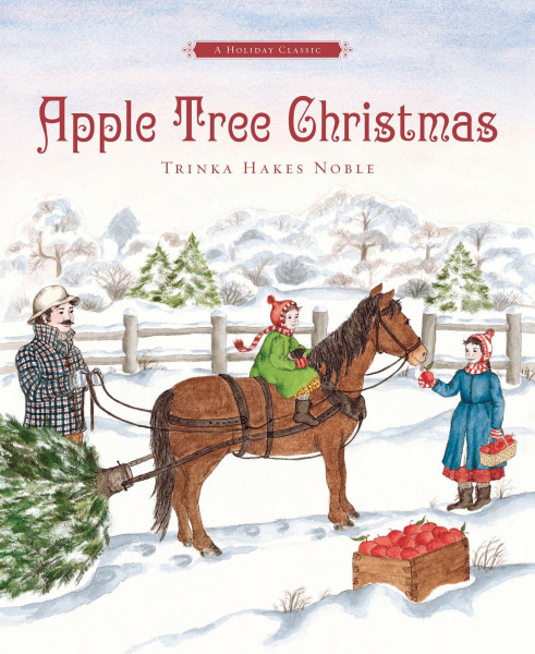 Apple Tree Christmas: A Holiday Classic