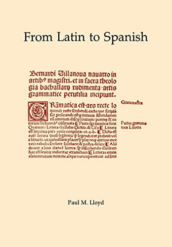 From Latin to Spanish: Historical Phonology and Morphology (Memoirs of the American Philosophical Society)