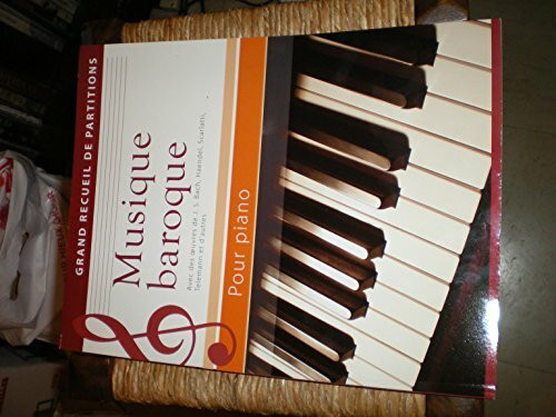 - Grand Recueil De Partitions , Musique Baroque Pour Piano
