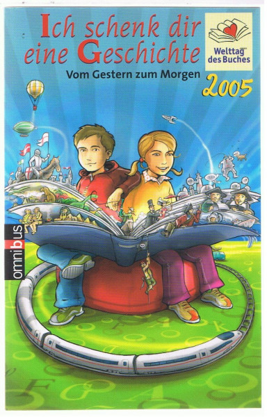 Ich schenk dir eine Geschichte 2005: Ab 10 Jahre