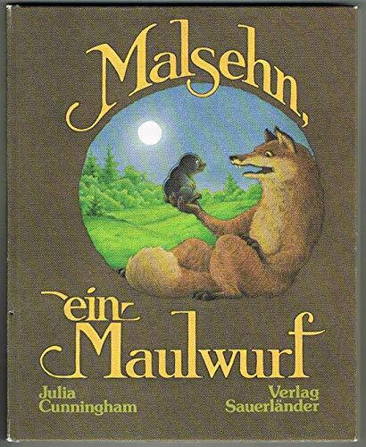 Malsehn, ein Maulwurf