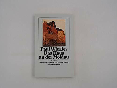 Das Haus an der Moldau: Mit einem Nachwort von Hans J. Schütz (insel taschenbuch)