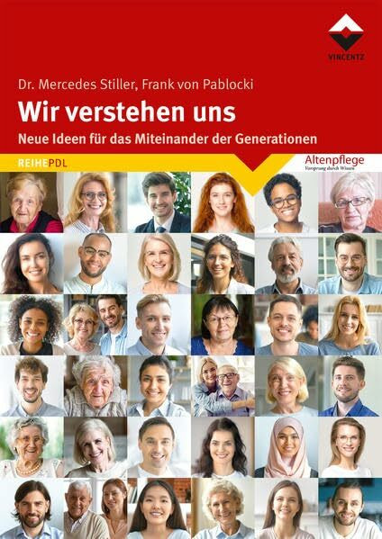 Wir verstehen uns: Neue Ideen für das Miteinander der Generationen