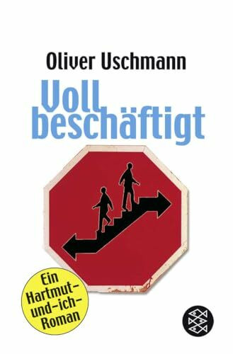 Voll beschäftigt: Ein Hartmut-und-ich-Roman