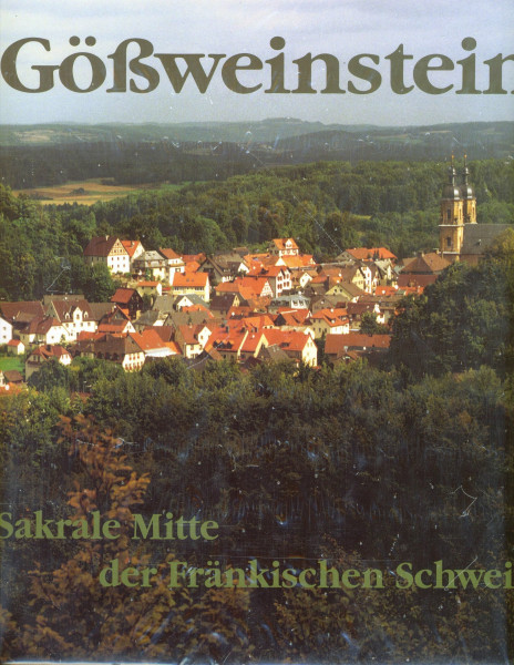 Gössweinstein: Sakrale Mitte der Fränkischen Schweiz