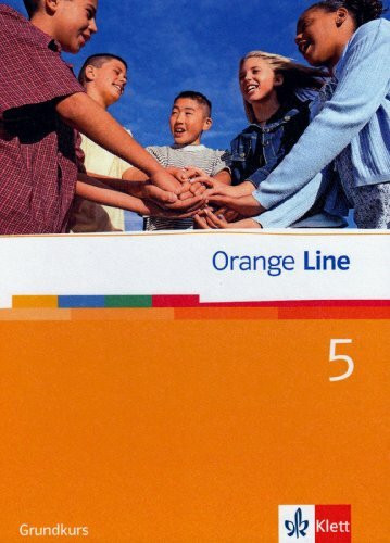 Orange Line 5 Grundkurs: Schulbuch (fester Einband) Band 5 (Orange Line. Ausgabe ab 2005)