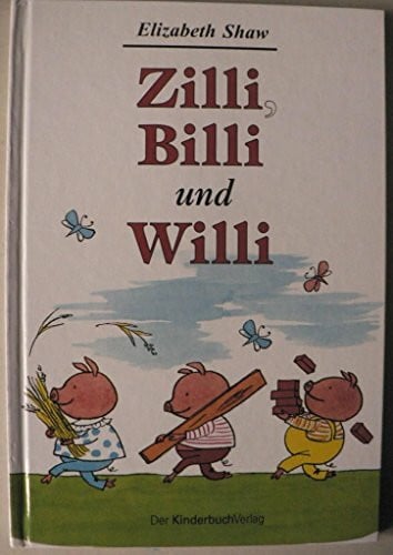 Zilli, Billi und Willi.: Zwei Tiergeschichten