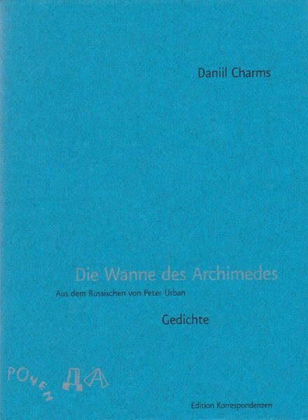 Die Wanne des Archimedes: Gedichte. Russisch-Deutsch. Deutsche Erstausgabe