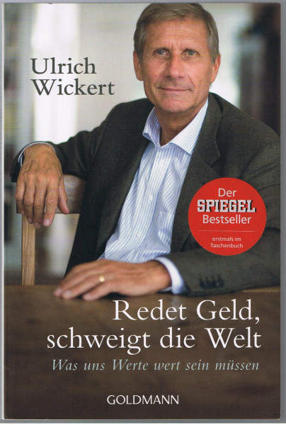Redet Geld, schweigt die Welt: Was uns Werte wert sein müssen