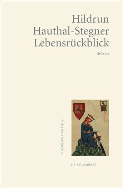 Lebensrückblick: Gedichte (deutscher lyrik verlag)