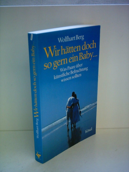 Wir hätten doch so gern ein Baby . . .