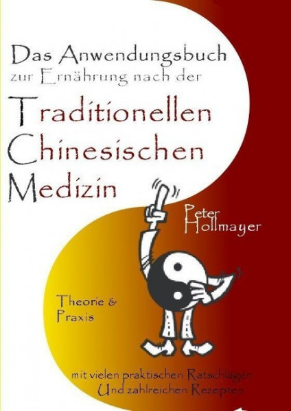 Anwendungsbuch zur Ernährung nach der Traditionellen Chinesischen Medizin