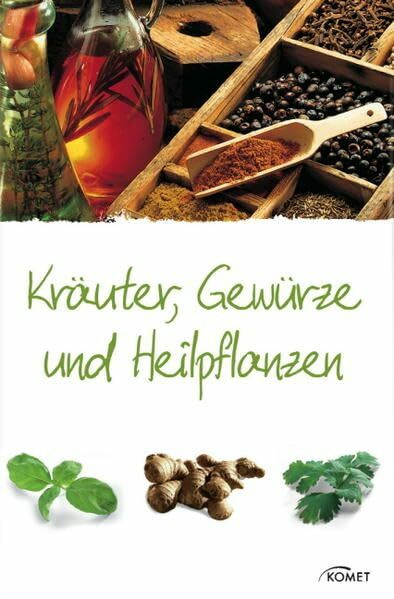 Kräuter, Gewürze und Heilpflanzen