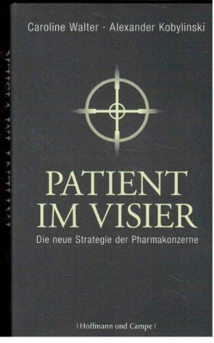 Patient im Visier: Die neue Strategie der Pharmakonzerne