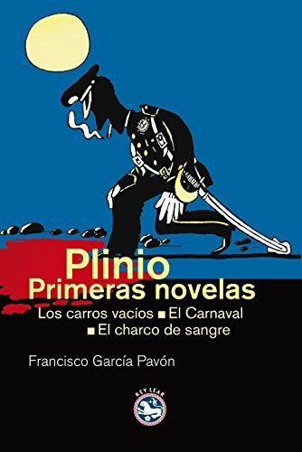 Plinio, primeras novelas : Los carros vacíos ; El carnaval ; El charco de sangre