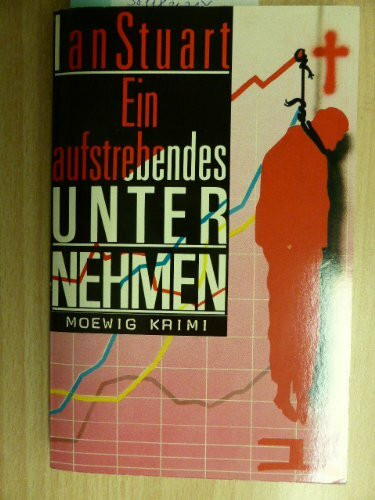Ein aufstrebendes Unternehmen. ( Krimi).