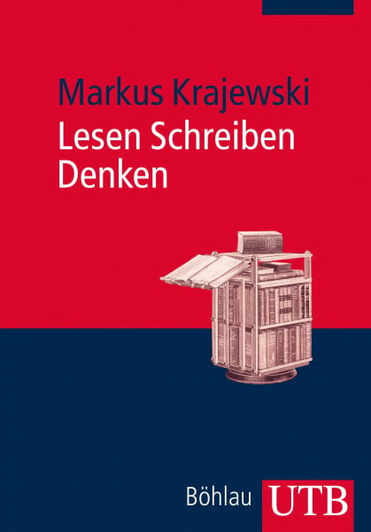 Lesen Schreiben Denken: Zur wissenschaftlichen Abschlussarbeit in 7 Schritten