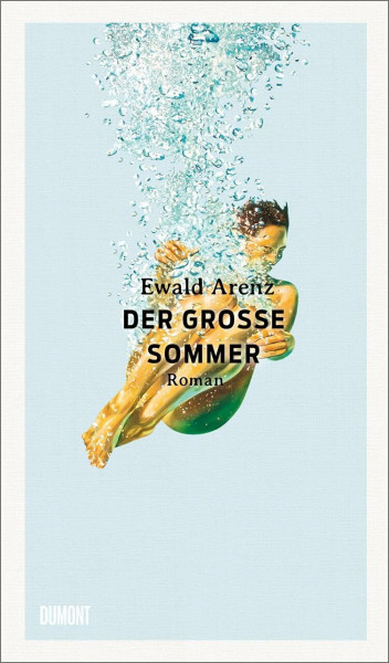 Der große Sommer: Roman