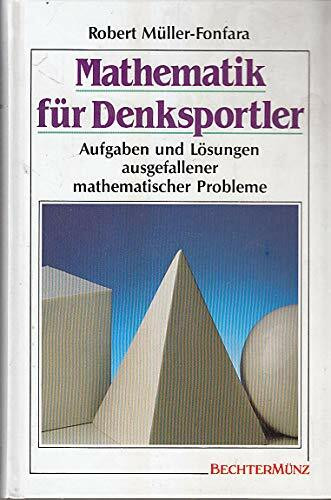 Mathematik für Denksportler