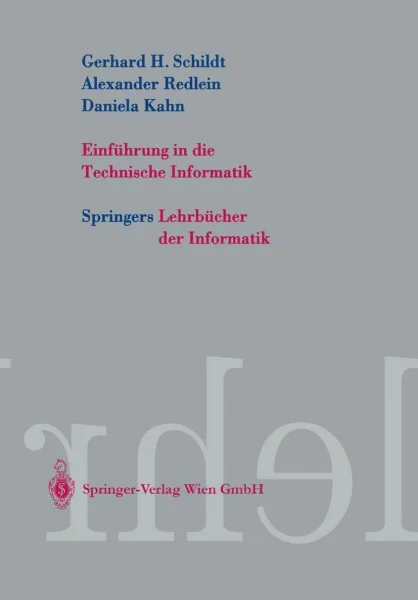 Einführung in die Technische Informatik (Springers Lehrbücher der Informatik)