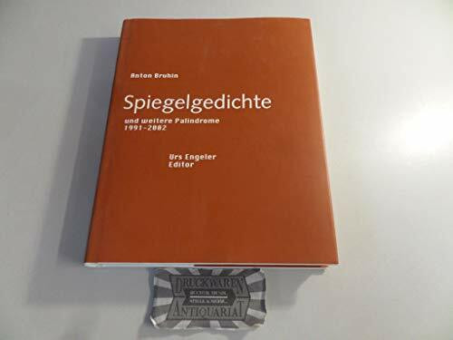 Spiegelgedichte und weitere Palindrome 1991-2002 (Sammlung Urs Engeler Editor)