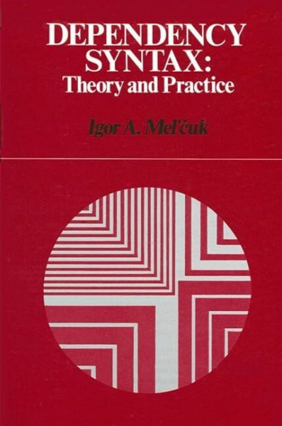 Dependency Syntax: Theory and Practice (Linguistics Series)