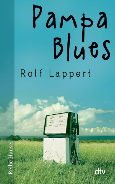 Pampa Blues: Nominiert für den Deutschen Jugendliteraturpreis | Der Kultroman über das Erwachsenwerden (Reihe Hanser)