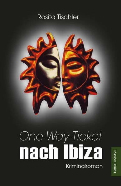 One-Way-Ticket nach Ibiza (Edition Octopus)