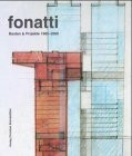 Fonatti. Bauten und Projekte 1965-2000