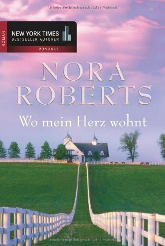 Wo mein Herz wohnt: Roman
