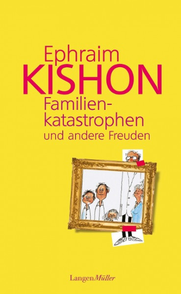 Familienkatastrophen und andere Freuden