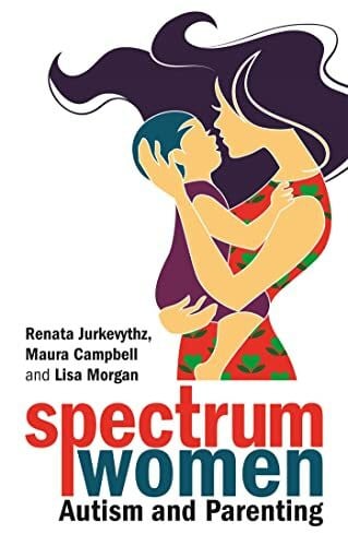 Spectrum Women—Autism and Parenting