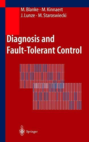 Diagnosis and Fault-Tolerant Control