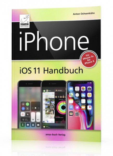 iPhone iOS 11 Handbuch