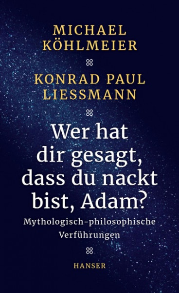 Wer hat dir gesagt, dass du nackt bist, Adam?