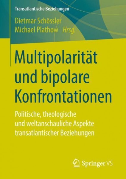 Multipolarität und bipolare Konfrontationen