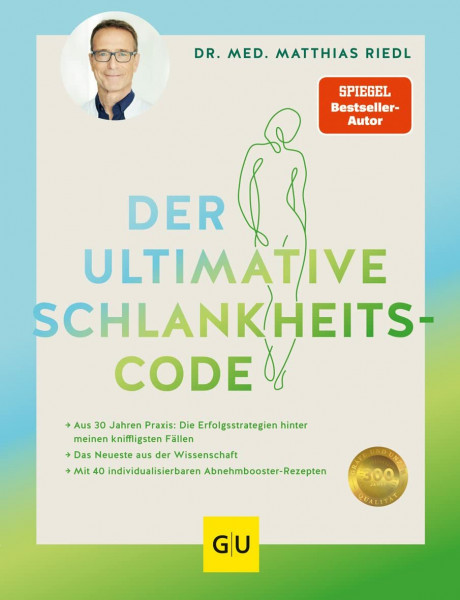 Der ultimative Schlankheitscode: Aus 30 Jahren Praxis: Die Erfolgsstrategien hinter meinen kniffligsten Fällen | Ernährungs-Doc verrät die besten Lebensmittel zur Diät (Abnehmen mit Dr. Riedl)