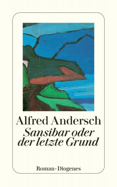 Sansibar oder der letzte Grund. Roman