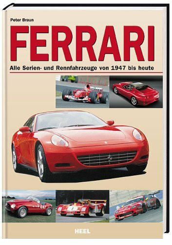 Ferrari Handbuch - Alle Serien- und Rennfahrzeuge von 1947 bis heute