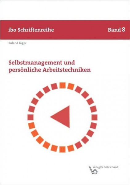 Selbstmanagement und persönliche Arbeitstechniken