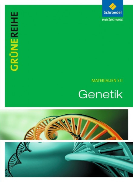 Grüne Reihe. Genetik. Schulbuch