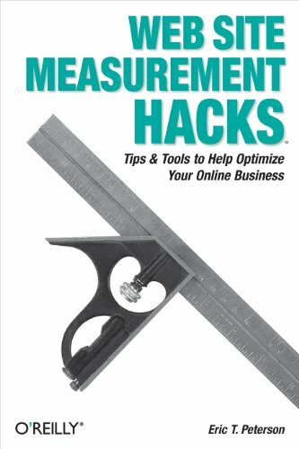 O'Reilly & Associates Web Site Measurement Hacks, Tips & Tools To Help Optimize Your Online Business