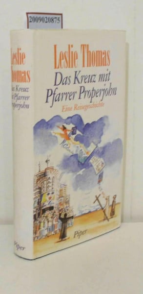 Das Kreuz mit Pfarrer Properjohn: Eine Reisegeschichte