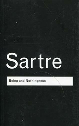 Being and Nothingness: An Essay on Phenomenological Ontology (Routledge Classics) Being and Nothingness: An Essay on Phenomenological Ontology (Routledge Classics)