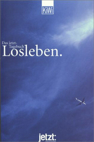 Losleben: Das jetzt-Tagebuch (KiWi)