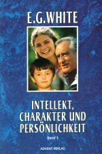 Intellekt, Charakter und Persönlichkeit Bd. 1 - Mind, character and personality (dt.)