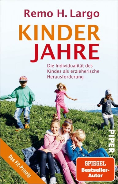 Kinderjahre: Die Individualität des Kindes als erzieherische Herausforderung | Erziehungsratgeber für individuelle kindliche Entwicklung