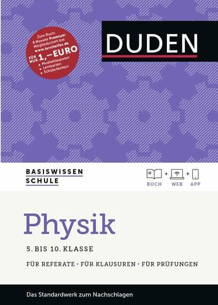 Basiswissen Schule – Physik 5. Klasse bis 10. Klasse: Das Standardwerk für Schüler