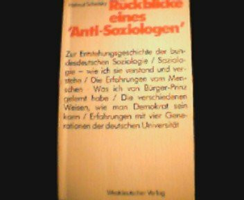Rückblicke eines "Anti-Soziologen"